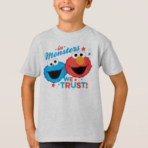 In Monsters We Trust! T-Shirt
