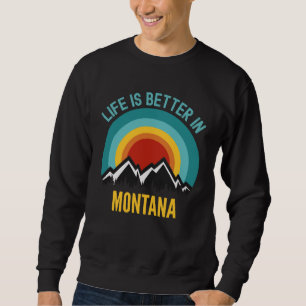 in Montana Montana Sweatshirt