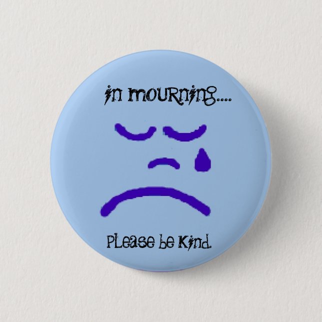 in mourning by peacewillow button (Front)