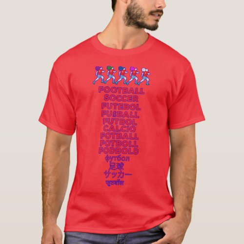 in Multiple Languages Fuball Calcio Gift T_Shirt