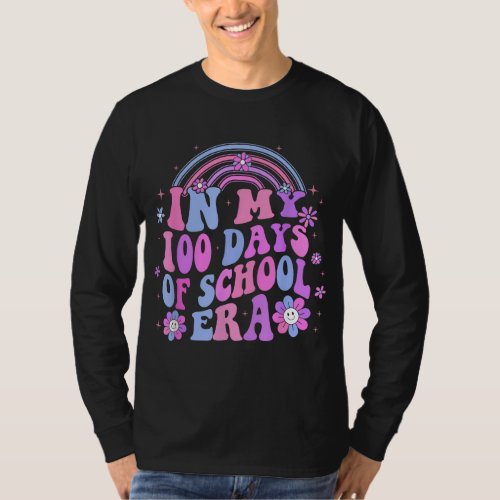 In My 100 Days of School Era Rainbow 100th Day of  T_Shirt