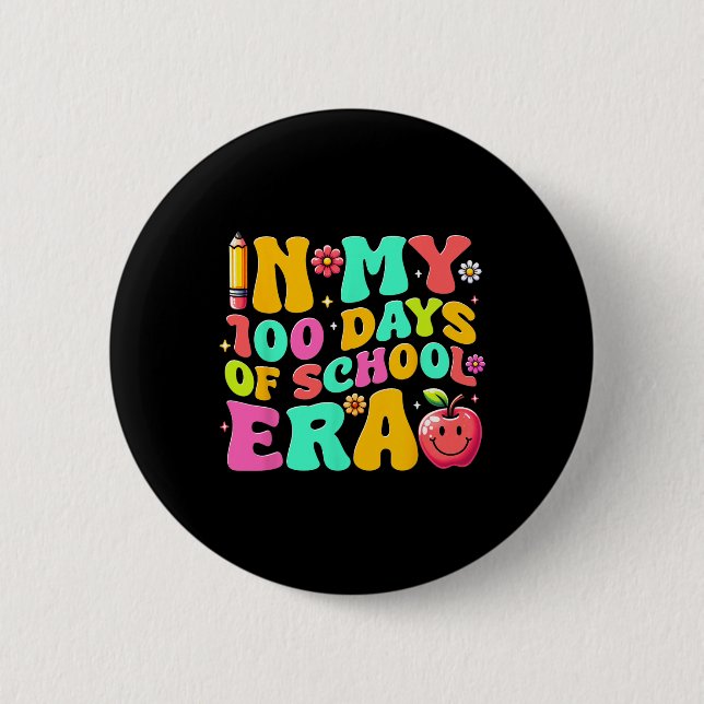 In My 100 Days Of School Era Teacher Kids 100 Days Button (Front)