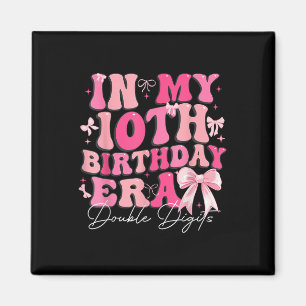 In My 10th Birthday Era Double Digits Coquette Bow Magnet