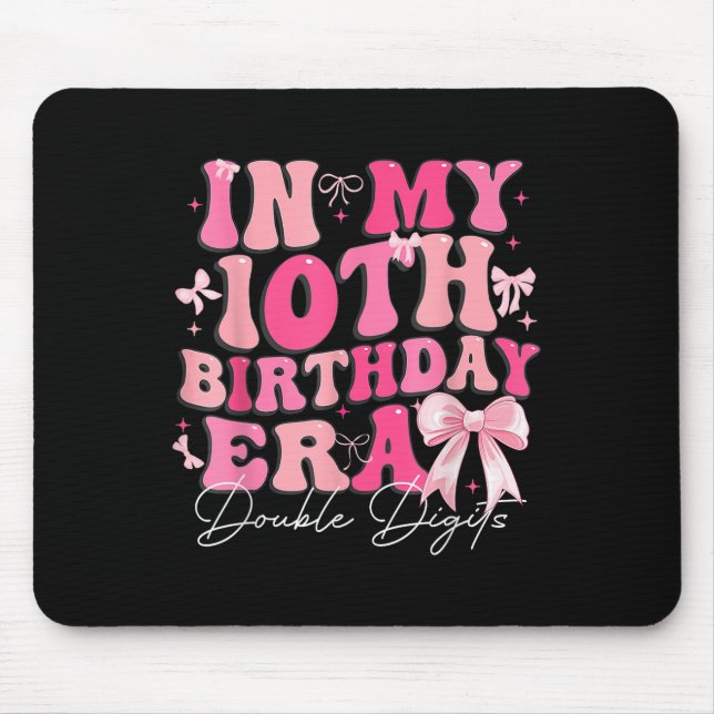 In My 10th Birthday Era Double Digits Coquette Bow Mouse Pad (Front)