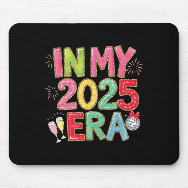 In My 2025 Era Disco Ball New Year Party Friends F Mouse Pad (Front)