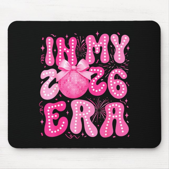 In My 2026 Era Happy New Year 2026 Family Matching Mouse Pad (Front)