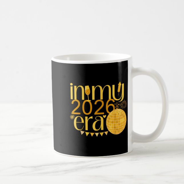 In My 2026 Era Happy New Year Party Countdown Fami Coffee Mug (Right)