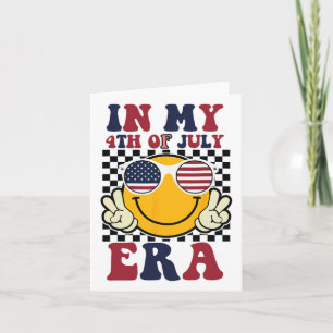 In My 4th Of July Era Funny Patriotic Usa Flag Ame Card