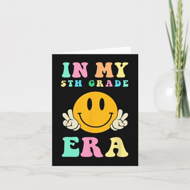 In My 5th Grade Era Back To School First Day  Card (Front)