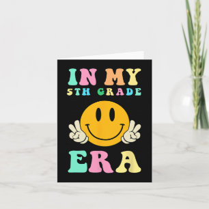 In My 5th Grade Era Back To School First Day  Card