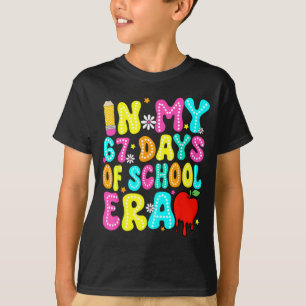 In My 67 Day Of School Era Kids Six Seven Meme 6 7 T-Shirt