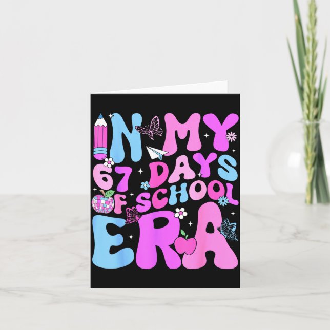 In My 67 Days Of School 67th Day Era Meme Slang Bo Card (Front)