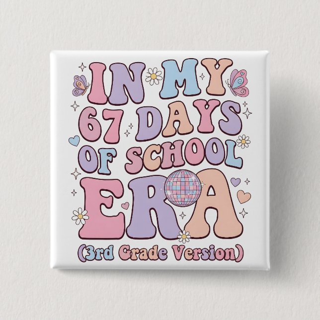 In My 67 Days of School Era 3rd Grade groovy Button (Front)