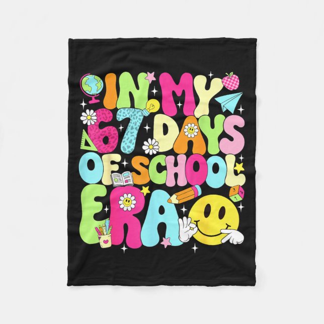 In My 67 Days Of School Era 67 Days Smarter Meme B Fleece Blanket (Front)