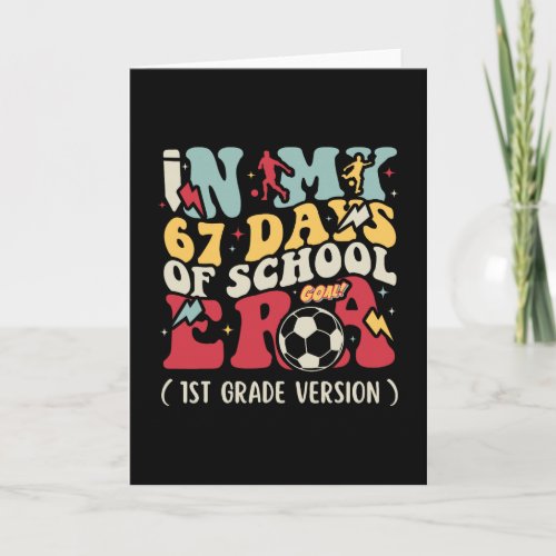 In My 67 Days Of School Era Meme Kids Youths 1st G