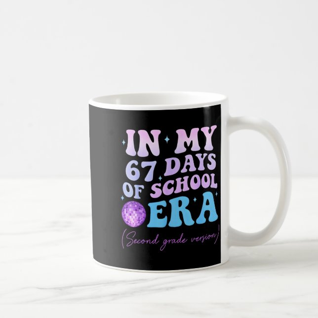 In My 67 Days Of School Era Second Grade Version D Coffee Mug (Right)