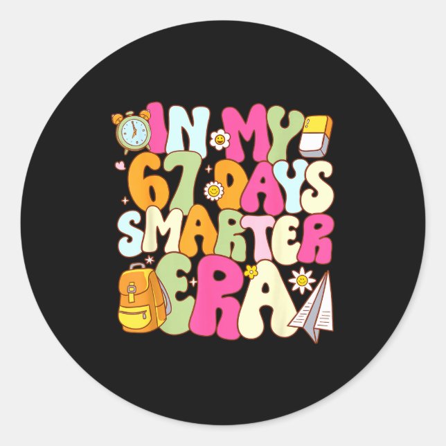 In My 67 Days Smarter Era Groovy 67th Day Of Schoo Classic Round Sticker (Front)