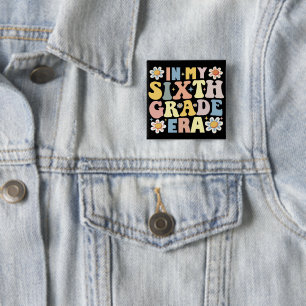 In My 6th Sixth Grade Era Back To School Button