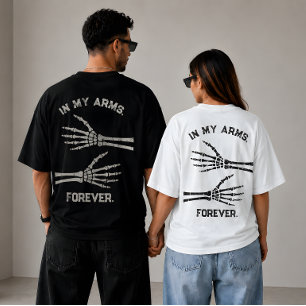 In My Arms Forever Skeleton Hands Matching Couple T-Shirt
