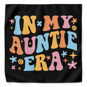 In My Auntie Era I Bandana