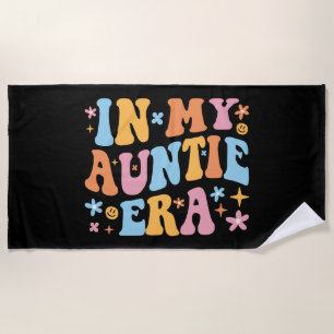 In My Auntie Era I Beach Towel