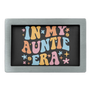 In My Auntie Era I Belt Buckle