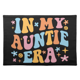 In My Auntie Era I Cloth Placemat