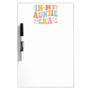 In My Auntie Era I Dry Erase Board