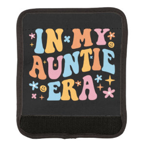 In My Auntie Era I Luggage Handle Wrap