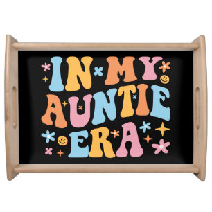 In My Auntie Era I Serving Tray