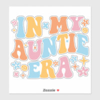 In My Auntie Era I