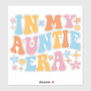 In My Auntie Era I Sticker