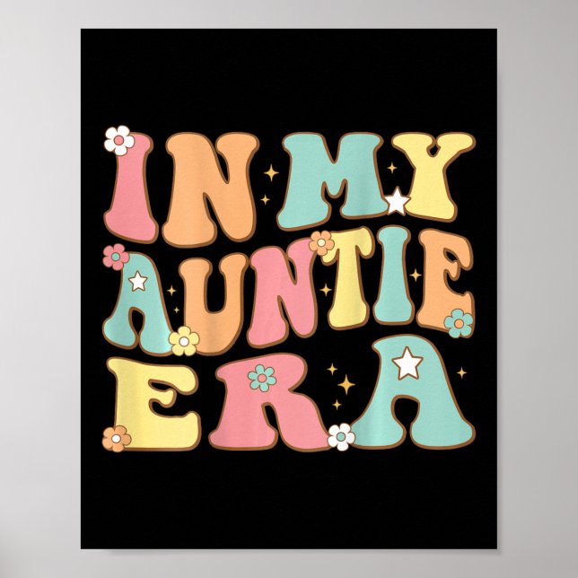 In My Auntie Era (on Back) Groovy Retro For Aunt C Poster (Front)