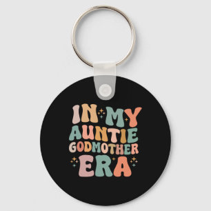 In My Auntie Godmother Era Announcement For Mother Keychain