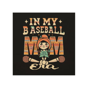 In My Baseball Mom Era Wood Wall Art