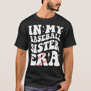 In My Baseball Sister Era Groovy Vintage Baseball T-Shirt