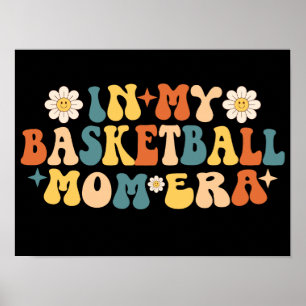 In My Basketball Mom Era Groovy Poster