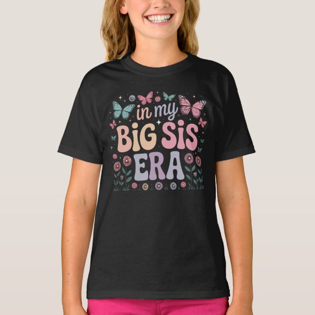 In My Big Sis Era Cute Butterfly Floral T-Shirt (Front)