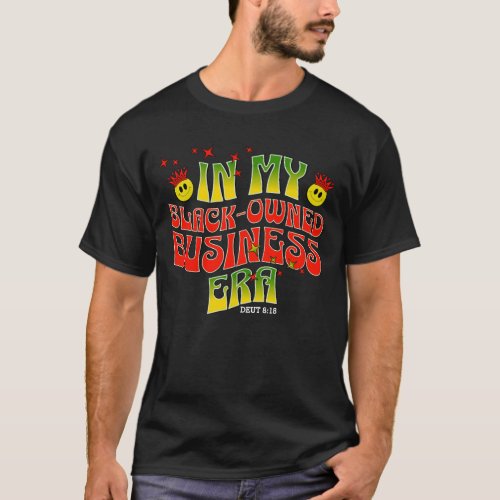 IN MY BLACK_OWNED BUSINESS ERA Fun Groovy Retro T_Shirt