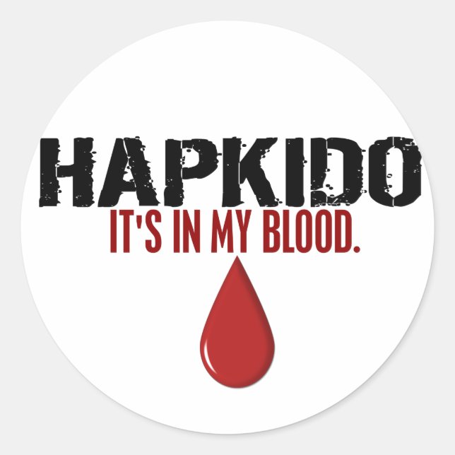 In My Blood HAPKIDO Classic Round Sticker (Front)