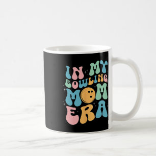 In My Bowling Mom Era Celebrating Mother's Day Coffee Mug