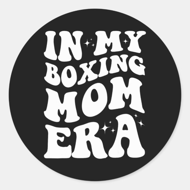 In My Boxing Mom Era Shirt Funny Boxing Mom Design Classic Round Sticker (Front)