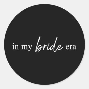 In My Bride Era Funny Bride Classic Round Sticker