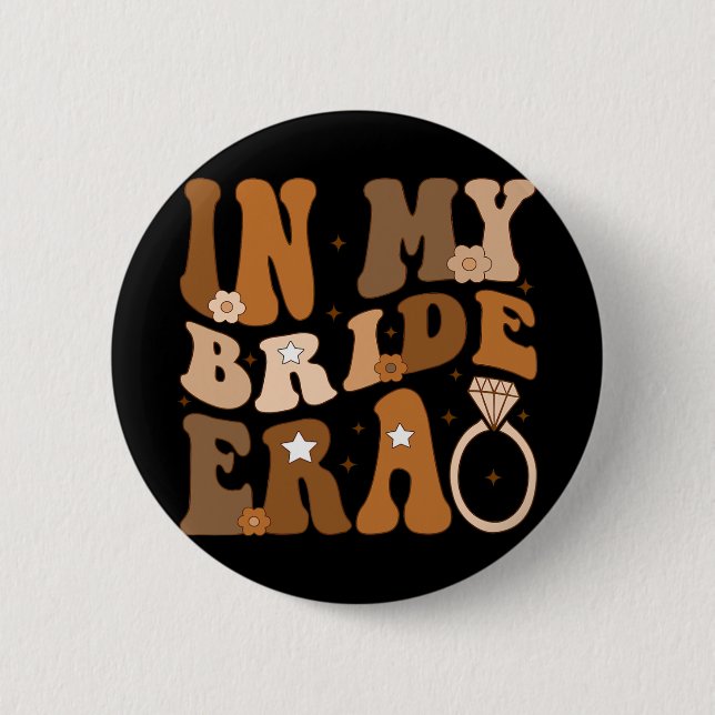 In My Bride Era Groovy Bachelorette Wedding Engage Button (Front)