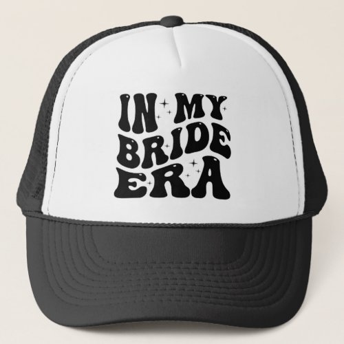 In my bride Era hat black lettering 