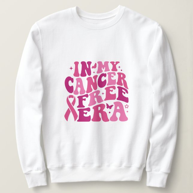 In My Cancer Free Era Sweatshirt (Design Front)