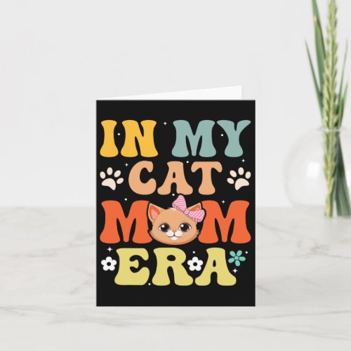 In My Cat Mom Era Funny Mother39s Day 2024  Card