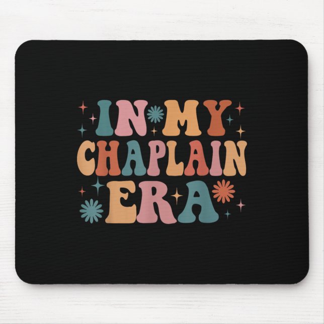 In My Chaplain Era Funny Women Christmas  Mouse Pad (Front)