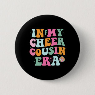 In My Cheer Cousin Era Cheerleading Women Girls Te Button
