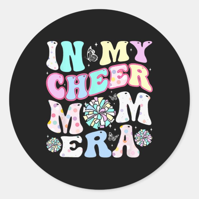In My Cheer Mom Era Funny Cheerleading Mother's Da Classic Round Sticker (Front)